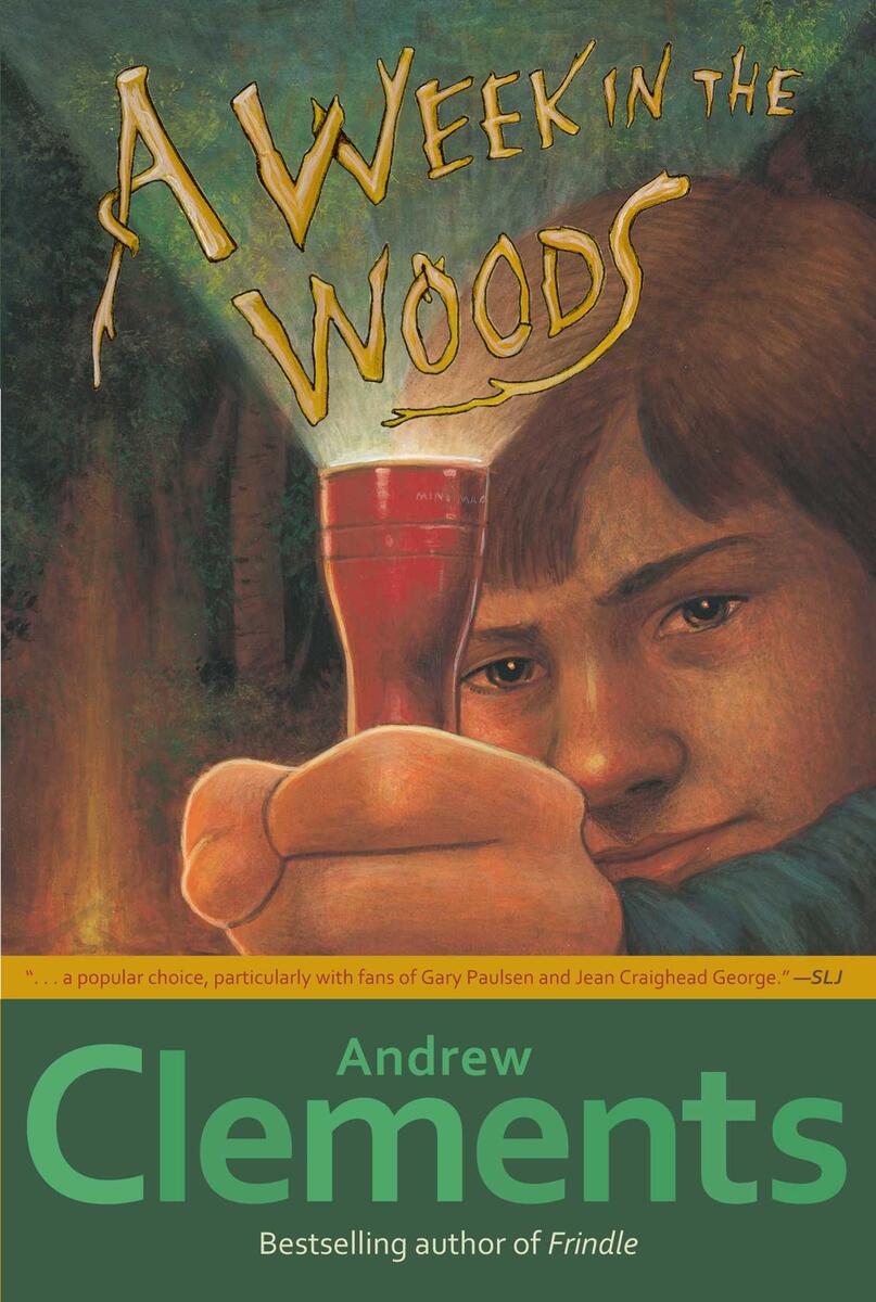 A Week In The Woods EBook By Andrew Clements Official Publisher Page Simon Schuster AU