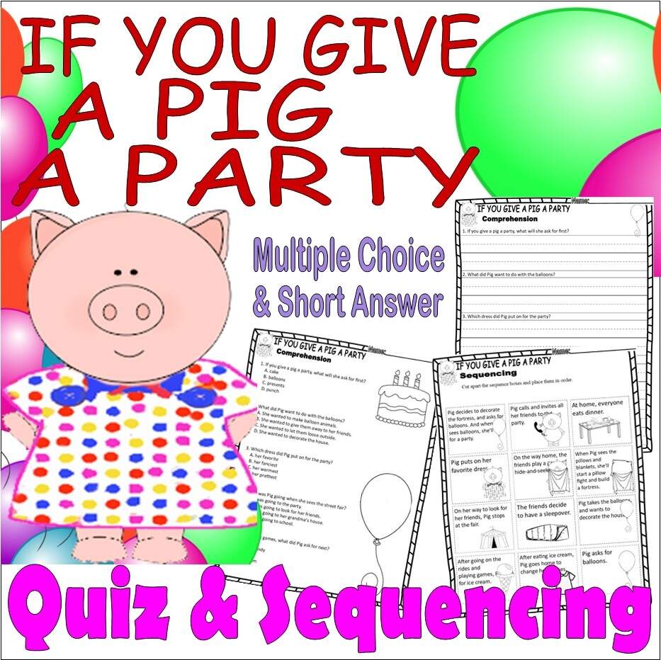 If You Give A Pig A Party Reading Quiz Test Story Scene Sequencing Worksheets Made By Teachers If You Give A Pig A Party Reading Quiz Test Story Scene Sequencing Worksheets Made By Teachers